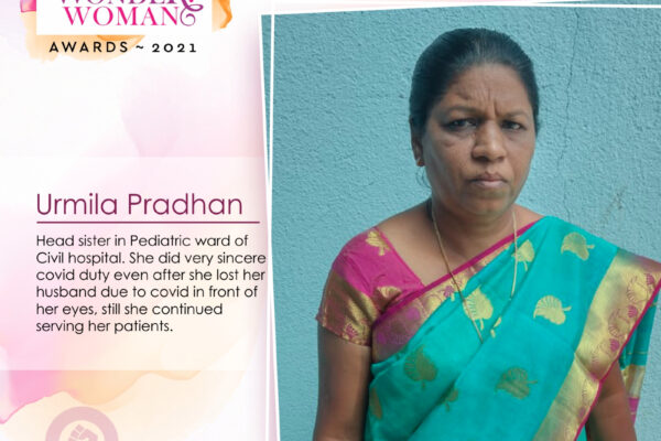 The 2021 vama wonder woman awards honors inspiring woman, Urmila Pradhan, Head sister in Pediatric ward of Civil hospital. She performed very sincere covid duty even after she lost her husband due to covid in front of her eyes, still she continued serving her patients.