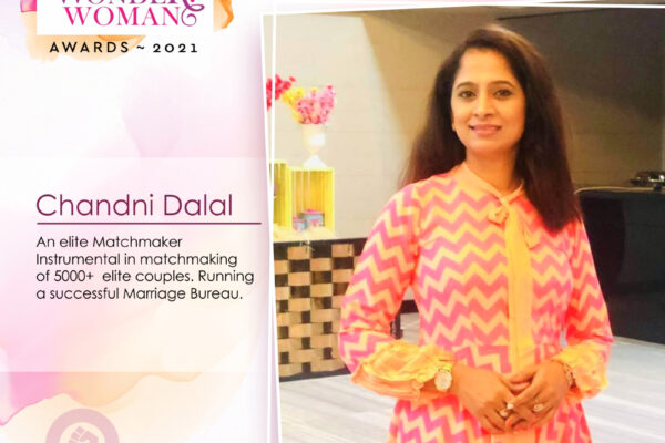 The 2021 vama wonder woman awards honors inspiring woman, Chandni Dalal, An elite Matchmaker Instrumental in matchmaking of 5000+ elite couples. Running a successful Marriage Bureau.